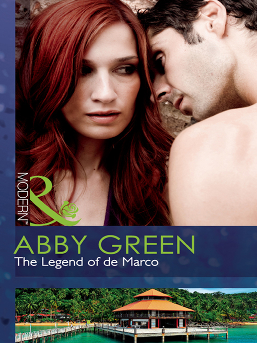 Title details for The Legend of de Marco by Abby Green - Available